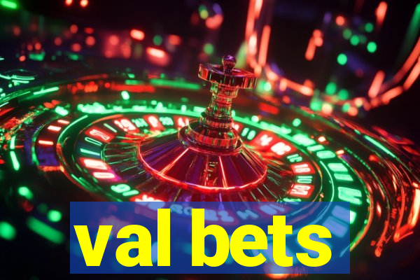 val bets